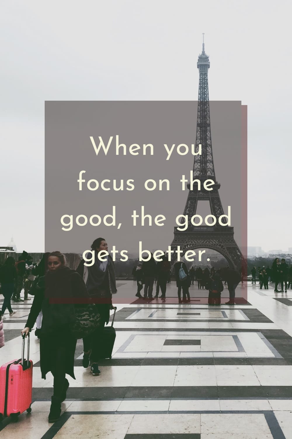 quote When you focus on the good, the good gets better