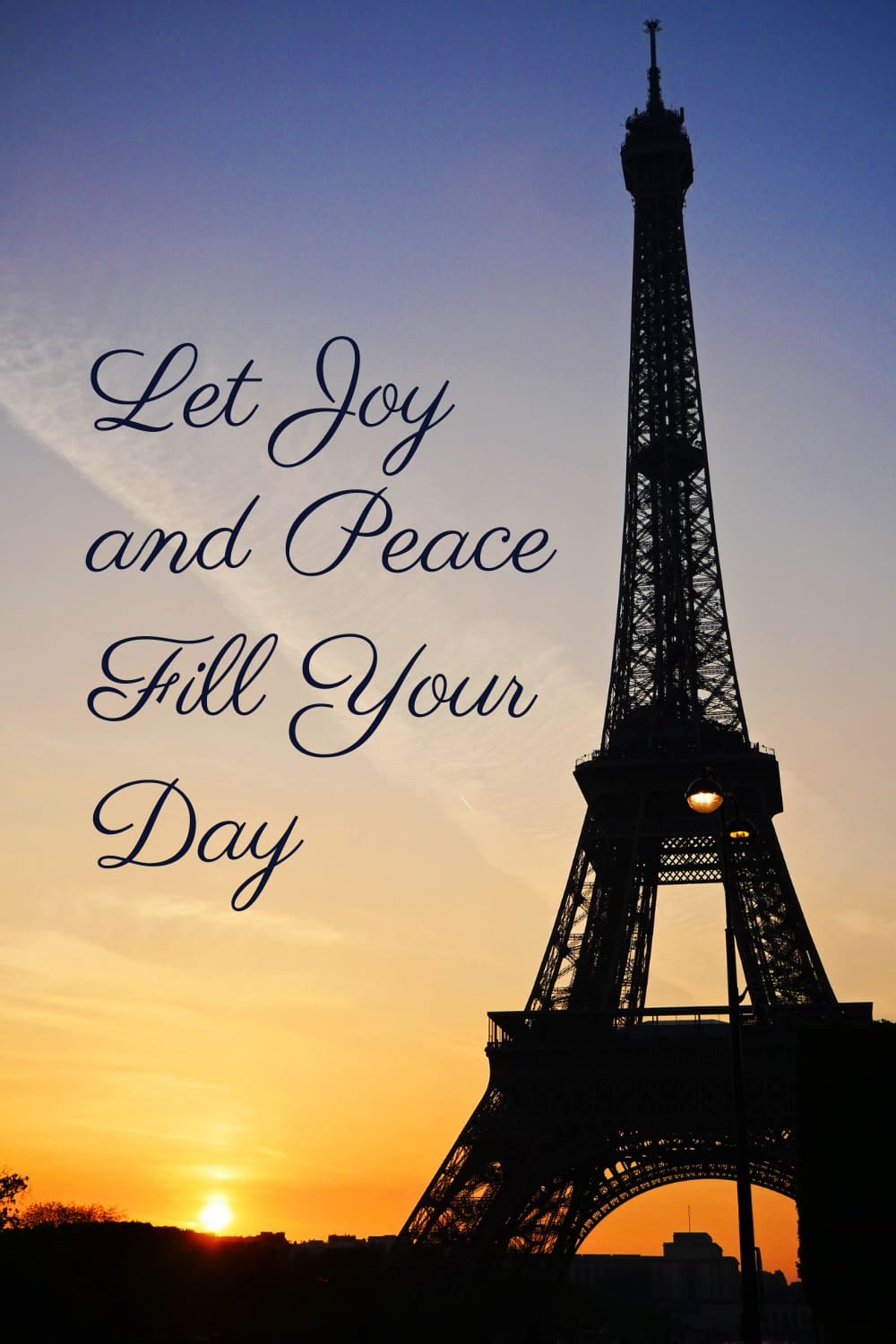 quote Let Joy and Peace Fill Your Day